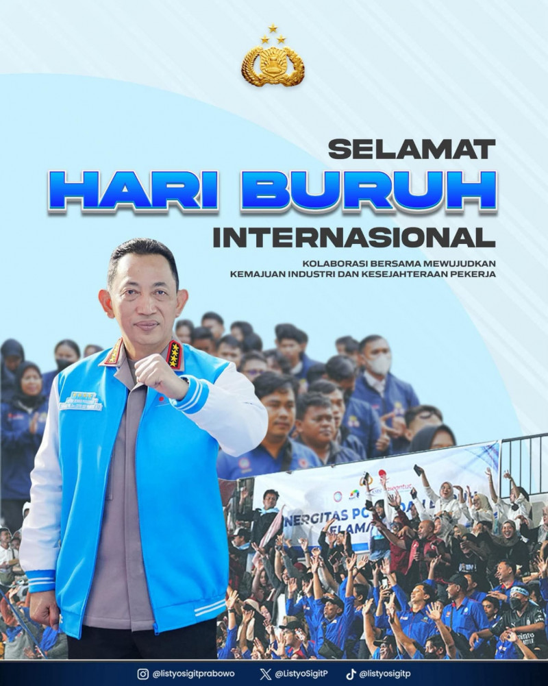 Kapolri Apresiasi Pekerja di Hari Buruh, Tegaskan Komitmen Jaga Keamanan dan Dukung Kesejahteraan
