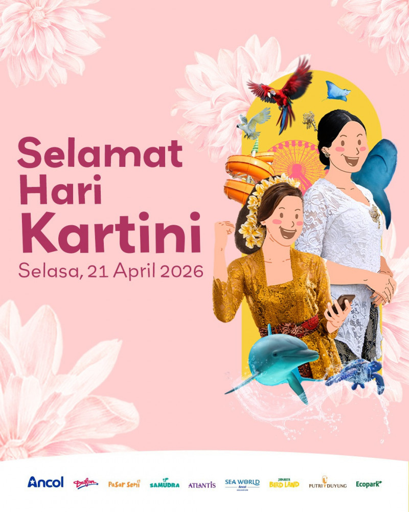 Perempuan Menguat di Industri Wisata, Ancol Rayakan Semangat Kartini 2026