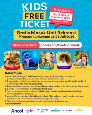 Rayakan Hari Anak Nasional, Ancol Hadirkan Program Kids Free Ticket Selama Empat Hari