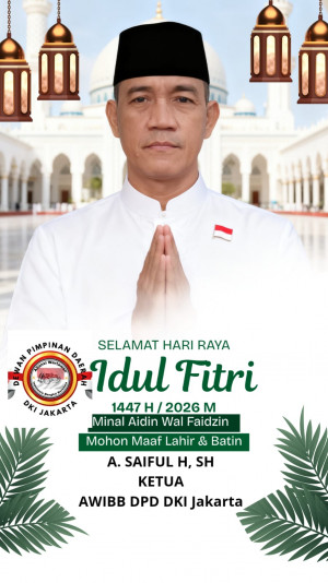 Keluarga Besar AWIBB DPD DKI Jakarta, Ucapkan Selamat Idul Fitri, Mohon Maaf Lahir Batin